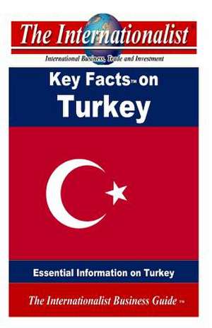 Key Facts on Turkey de Patrick W. Nee