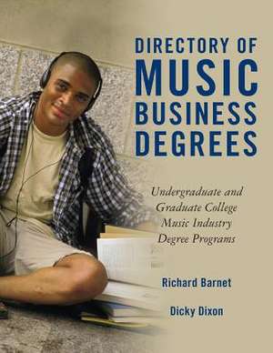 Directory of Music Business Degrees de Richard Barnet