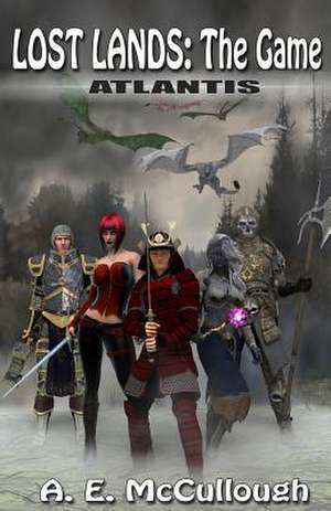 Lost Lands de A. E. McCullough