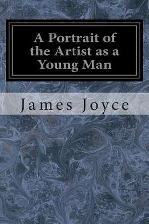 A Portrait of the Artist as a Young Man de James Joyce