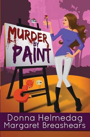 Murder by Paint de Margaret H. Breashears