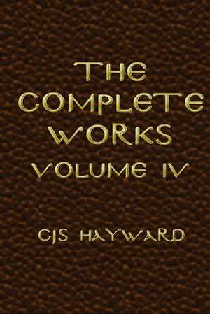 The Complete Works de Christos Jonathan Seth Hayward