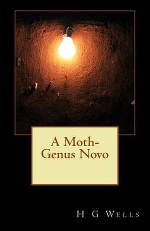 A Moth-Genus Novo de H. G. Wells