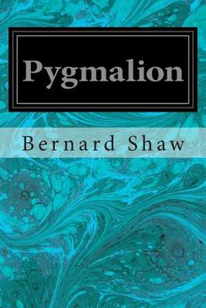 Pygmalion de Bernard Shaw