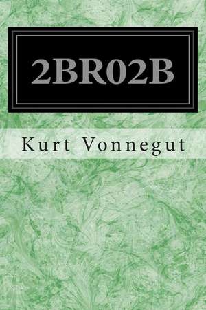 2br02b de Kurt Vonnegut