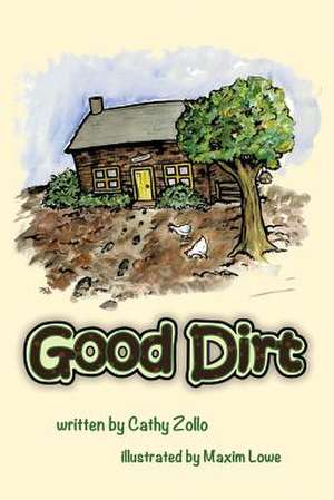 Good Dirt de Cathy Zollo