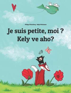 Je Suis Petite, Moi ? Kely Ve Aho? de Philipp Winterberg