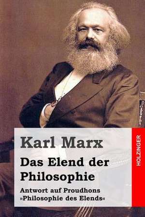 Das Elend Der Philosophie de Karl Marx