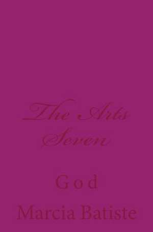 The Arts Seven de Wilson, Marcia Batiste Smith