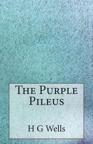 The Purple Pileus de H. G. Wells