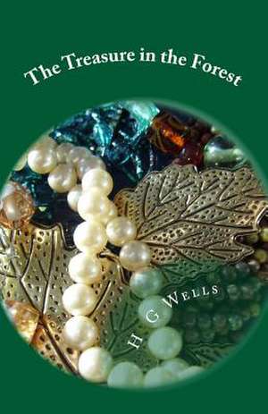 The Treasure in the Forest de H. G. Wells