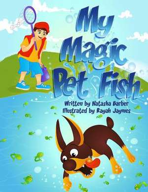 My Magic Pet Fish de Mrs Natasha Barber