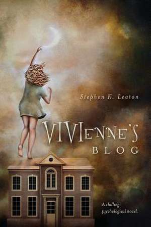 Vivienne's Blog de Stephen K. Leaton