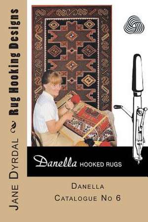 Rug Hooking Designs de Jane Dyrdal