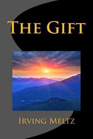 The Gift de Irving Meltz