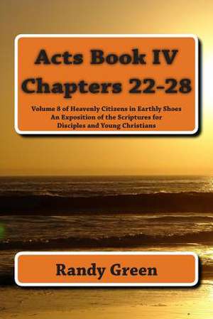 Acts Book IV de Randy Green