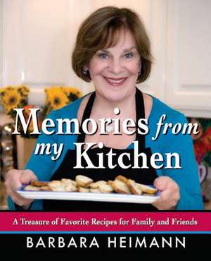 Memories from My Kitchen de Barbara Heimann