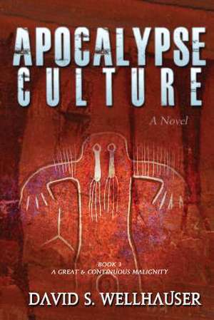 Apocalypse Culture de David S. Wellhauser