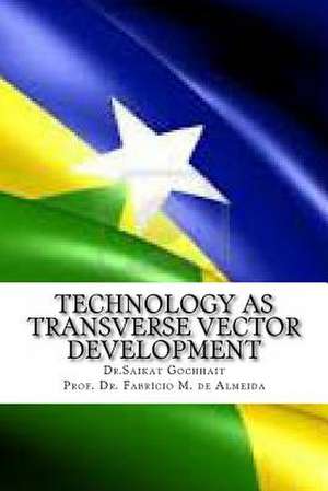 Technology as Transverse Vector Development de Dr Saikat Gochhait