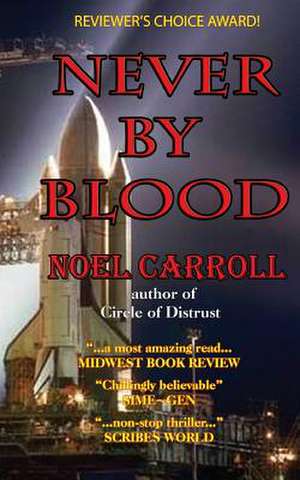 Never by Blood de MR Noel Carroll