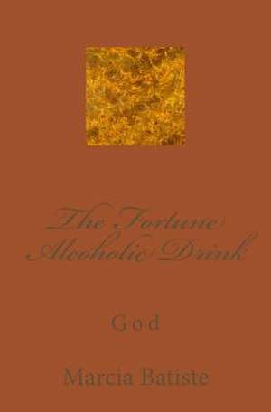 The Fortune Alcoholic Dring de Wilson, Marcia Batiste Smith