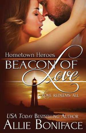 Beacon of Love de Allie Boniface