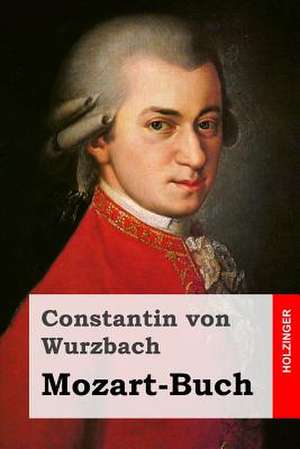 Mozart-Buch de Constantin Von Wurzbach