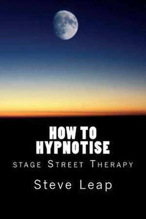 How to Hypnotise de Steve Leap