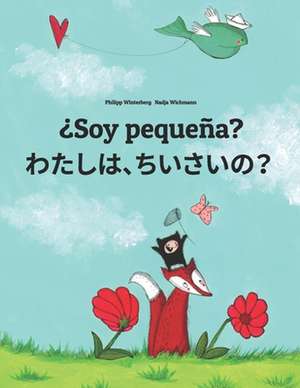 Soy Pequena? Watashi, Chisai? de Philipp Winterberg