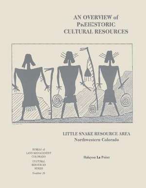 An Overview of Prehistoric Cultural Resources de U. S. Department of the Interior