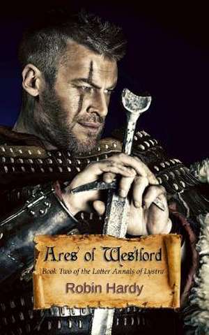 Ares of Westford de Robin Hardy