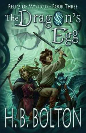 The Dragon's Egg de H. B. Bolton