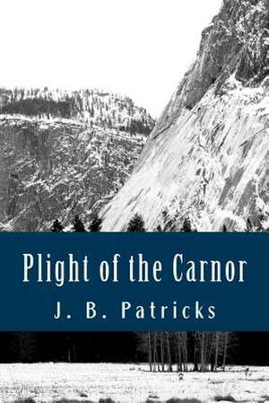 Plight of the Carnor de J. B. Patricks