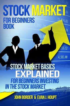 Stock Market for Beginners Book de Evan J. Houpt