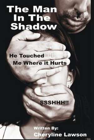 The Man in the Shadow de Mrs Cheryline P. Lawson