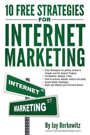 10 Free Strategies for Internet Marketing de Jay Berkowitz