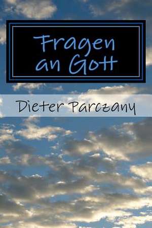 Fragen an Gott de Peter Porjohn