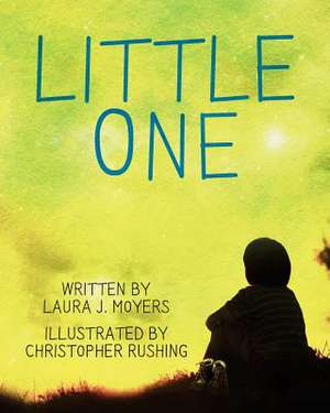 Little One de Laura J. Moyers