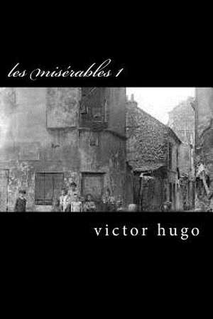 Les Miserables 1 de Victor Hugo