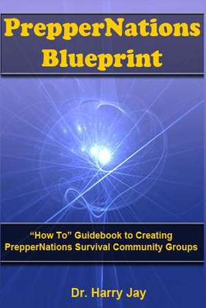 Preppernations Blueprint de Harry Jay