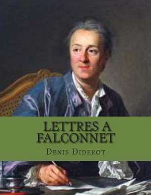 Lettres a Falconnet de M. Denis Diderot