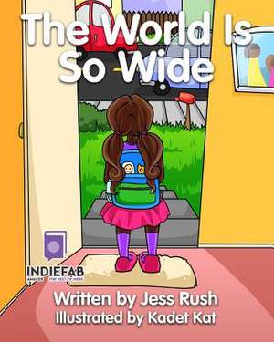 The World Is So Wide de Jess Rush