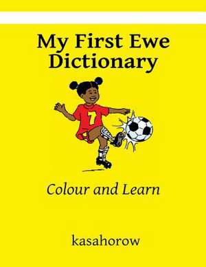 My First Ewe Dictionary de Kasahorow