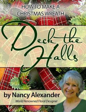 Deck the Halls de Nancy Alexander