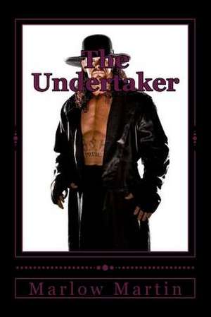 The Undertaker de Marlow Jermaine Martin