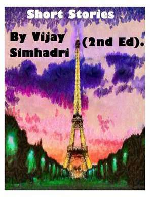 Short Stories de Simhadri, MR Vijay Nanduri