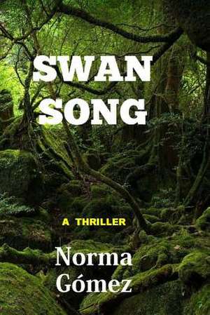 Swan Song de MS Norma Leticia Gomez