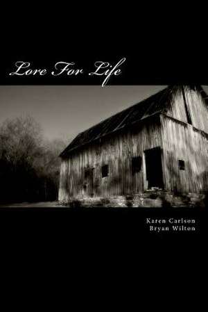 Lore for Life de Karen M. P. Carlson