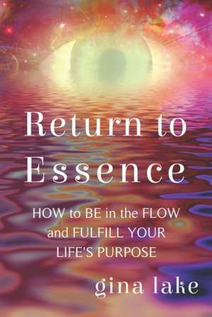 Return to Essence de Gina Lake