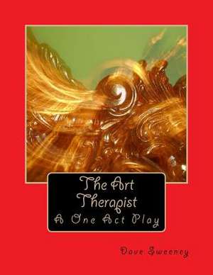 The Art Therapist de Dave Sweeney